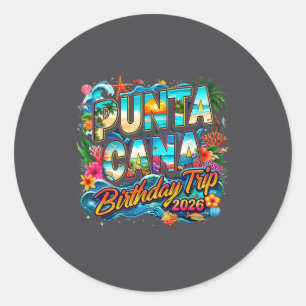 Punta Cana Birthday Trip 2026 Making Memories  Classic Round Sticker