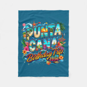 Punta Cana Birthday Trip 2026 Making Memories Fleece Blanket