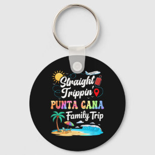 Punta Cana Family Vacation 2025 Straight Trippin T Keychain