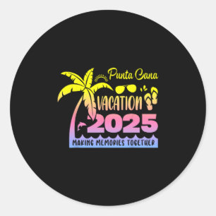 Punta Cana Vacation 2025 Making Memories Together Classic Round Sticker
