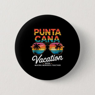 Punta Cana Vacation 2026 Making Memories Summer Be 2 Inch Round Button