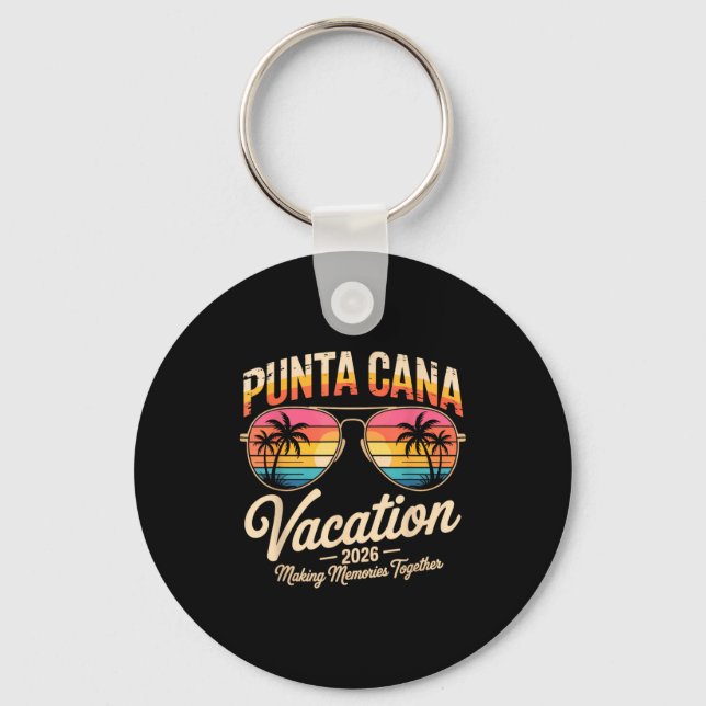 Punta Cana Vacation 2026 Making Memories Summer Be Keychain (Front)