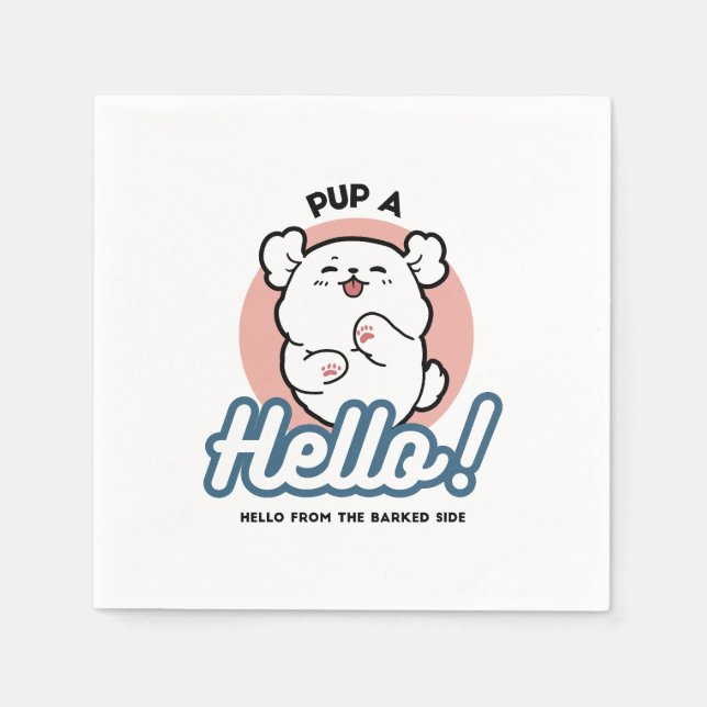 Pup a Hello! – Happy White Dog Cartoon Design Napkin (Front)