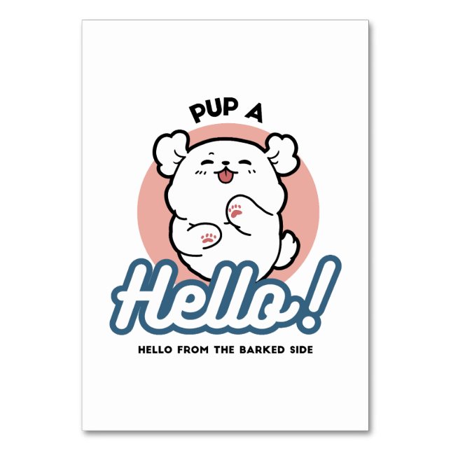 Pup a Hello! – Happy White Dog Cartoon Design Table Number (Front)