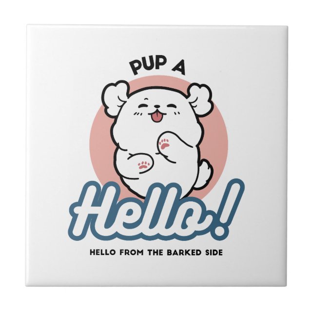 Pup a Hello! – Happy White Dog Cartoon Design Tile (Front)