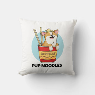 Pup Noodles Funny Cup Noodles Pun  Throw Pillow