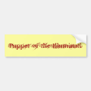"Puppet of the Illuminati" Bumper Sticker
