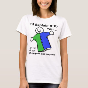 Puppets and Crayons Funny T-Shirt