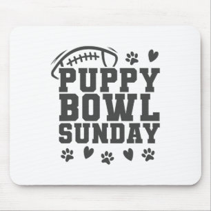 Puppy Bowl Sunday Super Footll Game Party Dogs Dog Mouse Pad