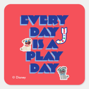 Puppy Dog Pals Every Day is a Play Day Square Sticker