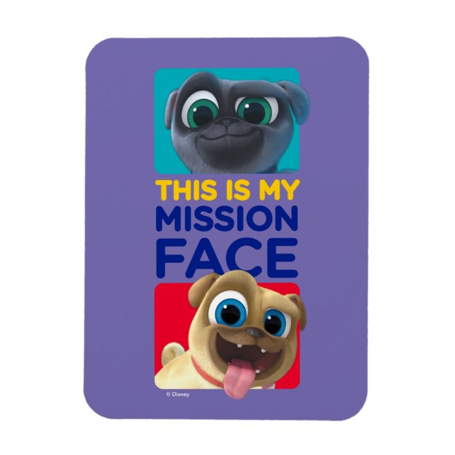 Puppy Dog Pals | This is my Mission Face Magnet (Vertical)
