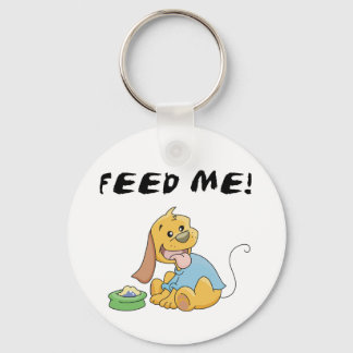 Puppy Feed Me Tshirts and Gifts Keychain
