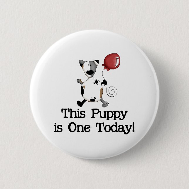 Puppy is One Birthday 2 Inch Round Button (Front)