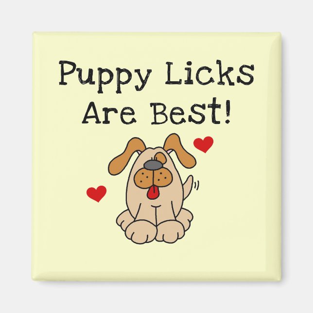 Puppy Licks Are Best Tshirts and Gifts Magnet (Front)