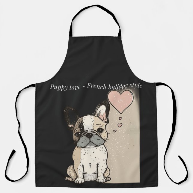 Puppy love - French bulldog style Apron (Front)