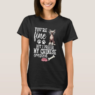 Puppy Lover Pet Youre Fine Dog Enthusiast Chinese T-Shirt