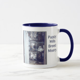 Puppy Mills Breed Misery Mug