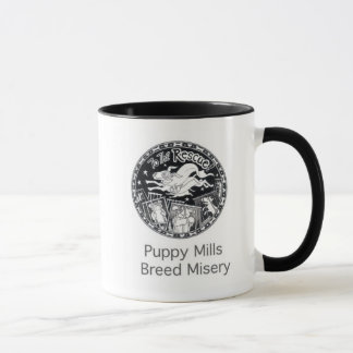 Puppy Mills Breed Misery Mug
