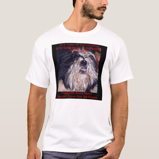Puppy Mills Breed Misery Shirt (Front)