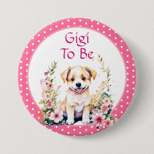 Puppy Themed Gigi to Be   Baby Shower 3 Inch Round Button