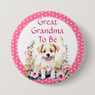 Puppy Themed Great Grandma to Be   Baby Shower 3 Inch Round Button