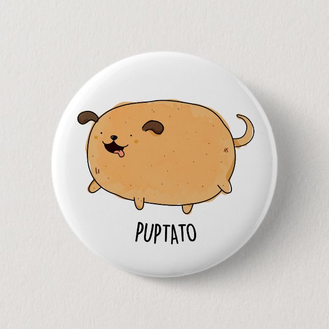 Puptato Funny Puppy Potato Pun  2 Inch Round Button (Front)