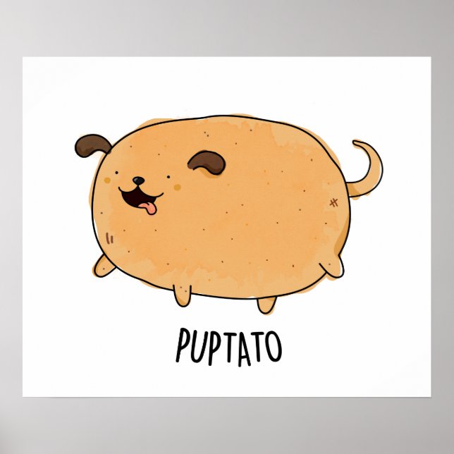 Puptato Funny Puppy Potato Pun Poster (Front)