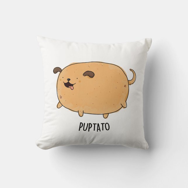 Puptato Funny Puppy Potato Pun  Throw Pillow (Front)