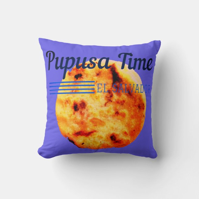 Pupusa Time El Salvador Throw Pillow (Front)