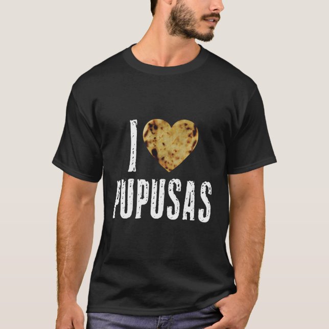 Pupusas El Salvador Love Salvadorian Food Bayunco  T-Shirt (Front)