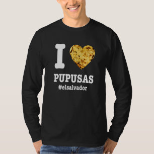 Pupusas Salvadoran Food Comida El Salvador Guanaco T-Shirt