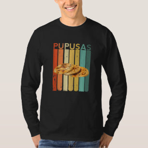 Pupusas Salvadorian Food El Salvador Vos Puchica W T-Shirt