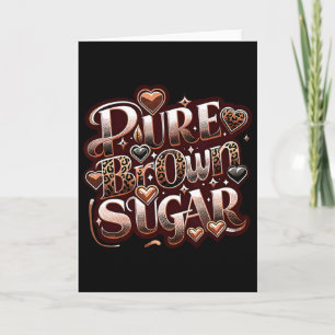 Pure Brown Sugar Proud Black African Womans Drippi Card