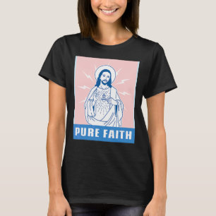 Pure Faith Jesus Christ Church Religion Catholic T-Shirt