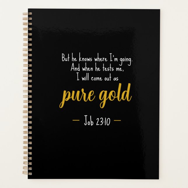 Pure Gold Job 23:10 Scripture Spiral Planner (Front)