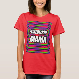 PUREBLOOD MAMA MOM T-SHIRTS TEE - SHIRTS