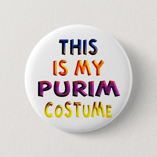 Purim Costume 2 Inch Round Button (Front)