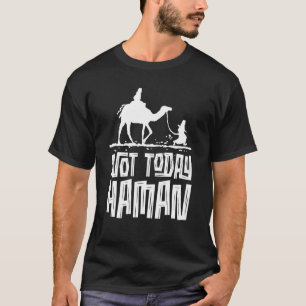 Purim Jewish Humor Not Today Haman Costume Dress U T-Shirt