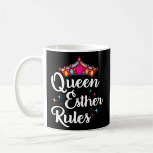 Purim Party Queen Esther Rules Coffee Mug