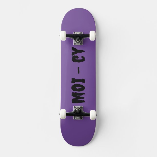 purla Complete board MOI - cy Skateboard (Front)