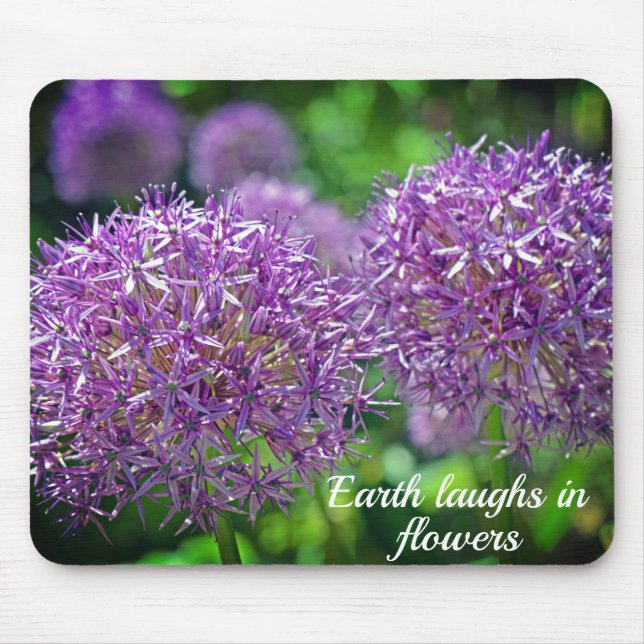Purple Allium Flowers Garden Quote Mouse Pad (Front)