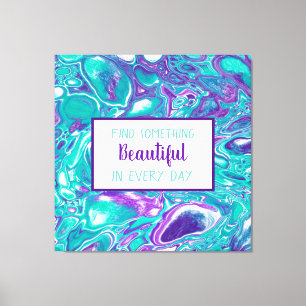 Purple and Teal Fluid Art Marble like Quote  Canvas Print