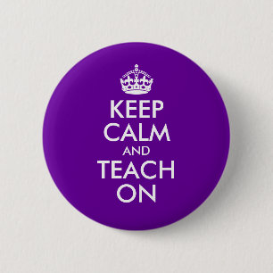 Purple and White Keep Calm and Teach On 2 Inch Round Button