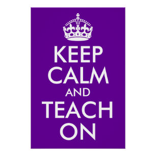 Purple and White Keep Calm and Teach On Poster