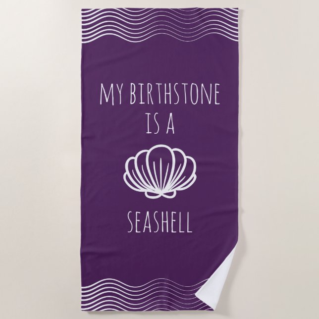 Purple and White My Birthstone is a Seashell Beach Towel (Front)