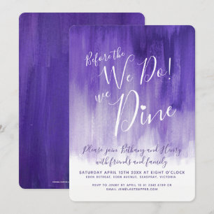 Purple art rehearsal dinner before we do invites