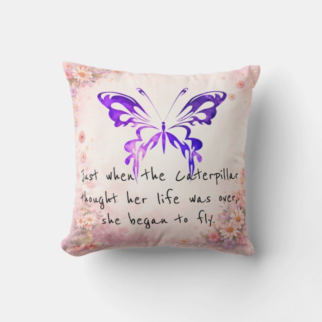 Purple Butterfly Inspirational Quote  Throw Pillow (Front)