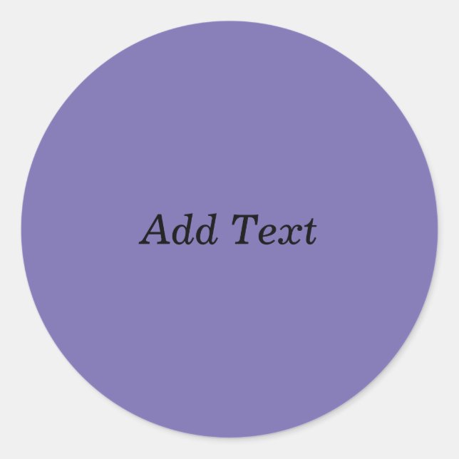 Purple Custom Add Text Create Your Own Classic Round Sticker (Front)