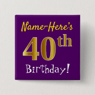 Purple, Faux Gold 40th Birthday, With Custom Name 2 Inch Square Button
