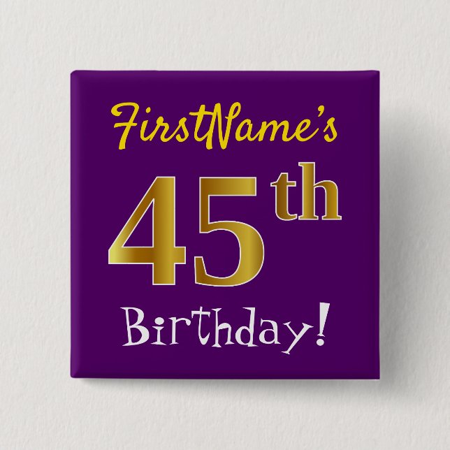 Purple, Faux Gold 45th Birthday, With Custom Name 2 Inch Square Button (Front)